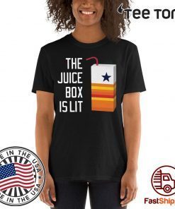 Houston astros the juice box is lit shirt - Offcial Tee