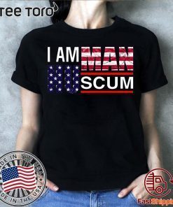 I Am Human Scum t-shirts