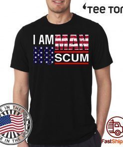 I Am Human Scum t-shirts