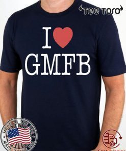 I LOVE GMFB FOR EDITION T-SHIRT