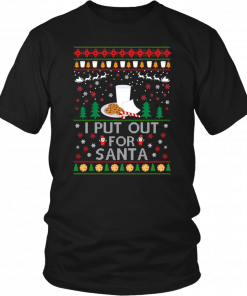 I Put Out for Santa Christmas Sweater Shirt