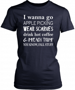 I WANNA GO APPLE PICKING WEAR SCARVES DRINK HOT COFFEE CLASSIC T-SHIRT