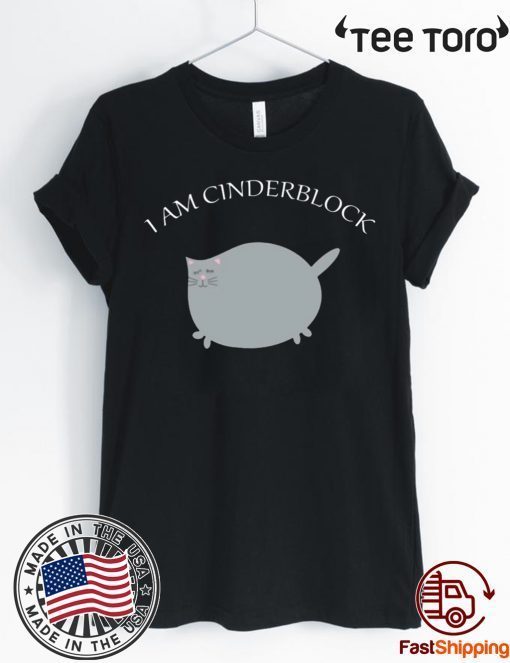 I am Cinderblock Cat 2020 T-Shirt