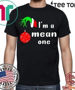 I’m a Mean One Christmas Grinch Offcial T-Shirt