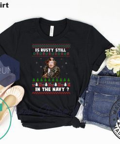 Jim’s Whimz Is Rusty still in the Navy Classic Ugly Christmas T-Shirt