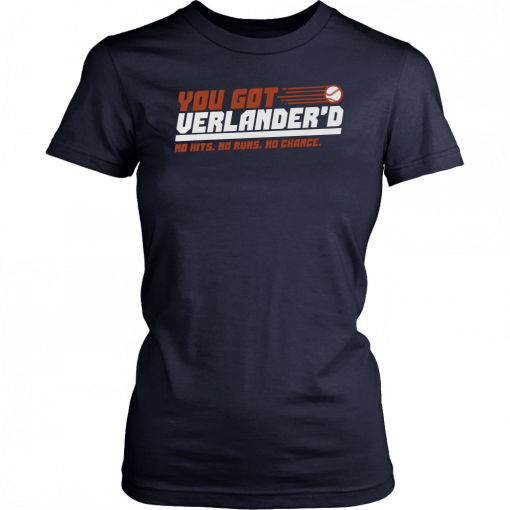 Justin Verlander Shirt - You Got Verlandered, Houston, MLBPA