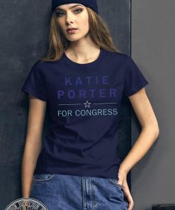 Katie Porter For Congress 2020 T-Shirt