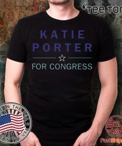 Katie Porter For Congress 2020 T-Shirt