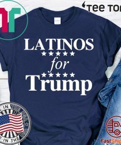 Latinos For Trump 2020 Shirt