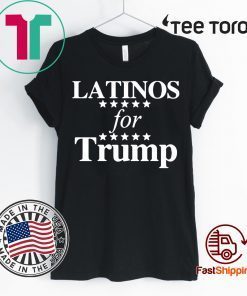 Latinos For Trump 2020 Shirt