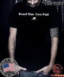 Kawhi Leonard Board Man Gets Paid 2020 T-Shirt