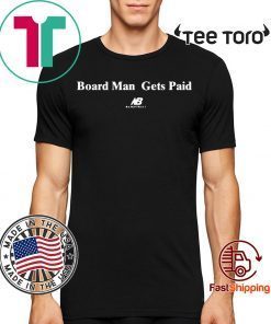 Kawhi Leonard Board Man Gets Paid 2020 T-Shirt