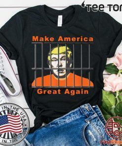 Lock Trump Up AntiTrump Make America Great t-shirts