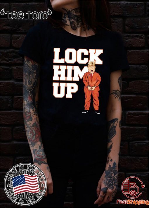Lock him up Shirt - Offcial Tee