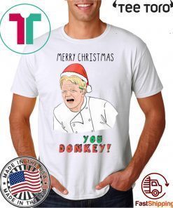 Gordon Ramsay You Donkey Funny Christmas 2020 T-Shirt