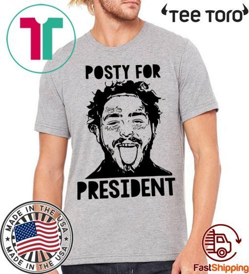 Post Malone Posty For President Shirts