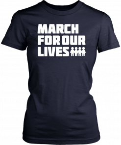 March For Our Lives Gun Control Shirts
