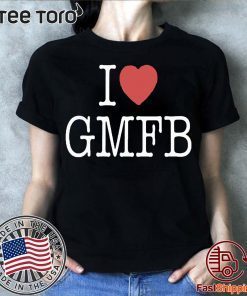 I Love GMFB Shirt For Mens Womens