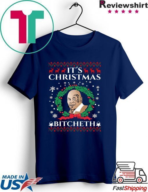 Mike Tyson It’s Christmas Bitcheth T-Shirt