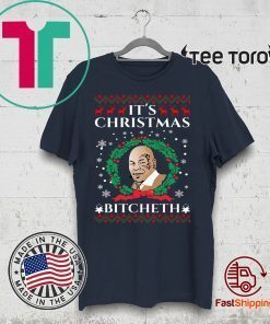 Mike Tyson It’s Christmas Bitcheth Gift T-Shirt
