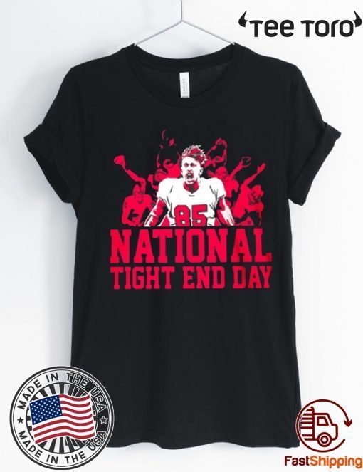 OFFCIAL NATIONAL TIGHT END DAY SHIRT