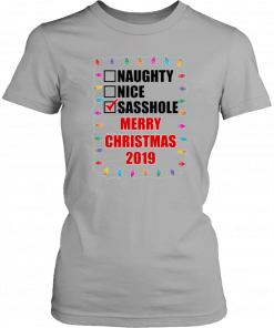 Naughty Nice Sasshole Merry Christmas 2020 Shirt