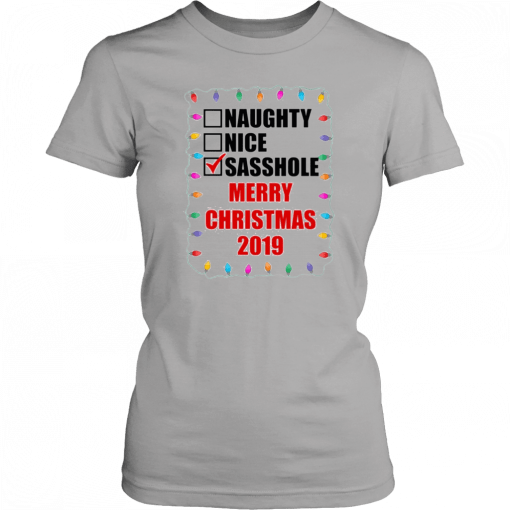 Naughty Nice Sasshole Merry Christmas 2020 Shirt