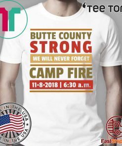 Paradise Strong, California Wildfires, Butte County Strong Survivors 2019 T-shirt