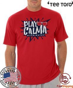 Play Calma Shirt - MLBPA Officially Licensed 2020 T-Shirt