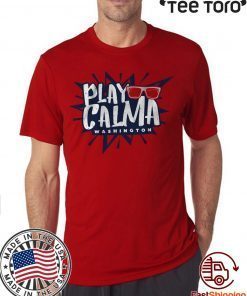 Play Calma Shirt - MLBPA Officially Licensed 2020 T-Shirt