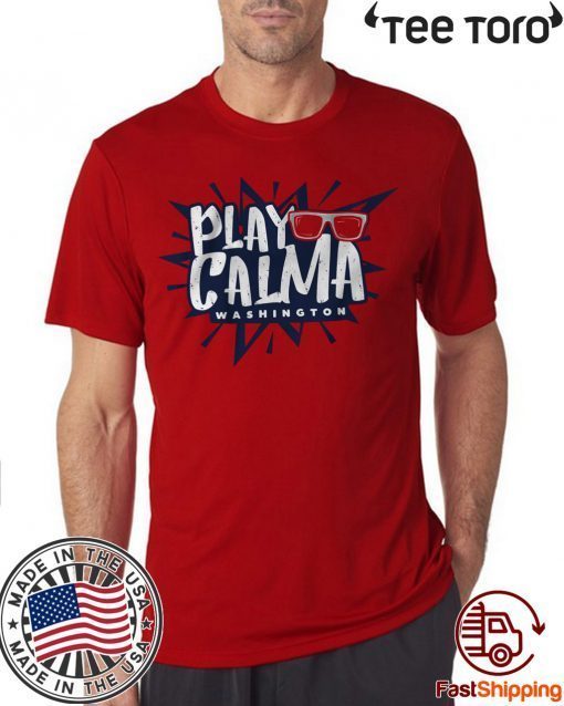 Play Calma Shirt - MLBPA Officially Licensed 2020 T-Shirt