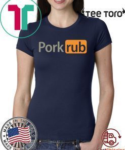 Pornhub Pork rub Shirt - Offcial Tee