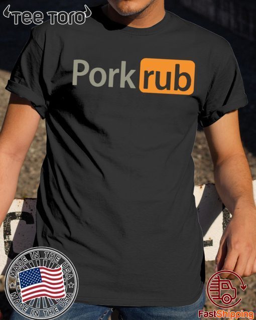 Pornhub Pork rub Shirt - Offcial Tee