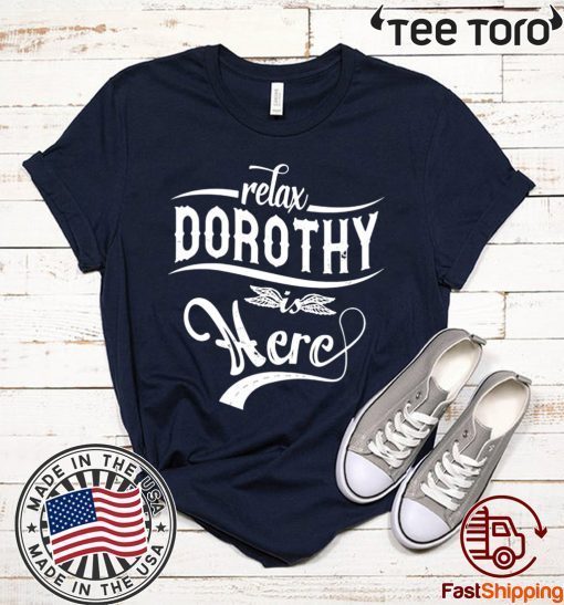 Relax Dorothy here Classic T-Shirt