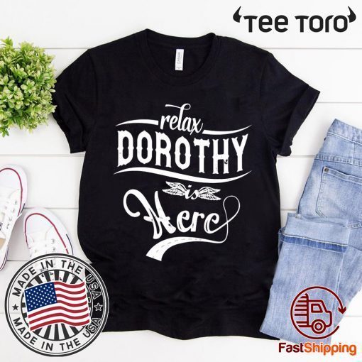 Relax Dorothy here Classic T-Shirt