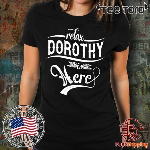 Relax Dorothy here Classic T-Shirt