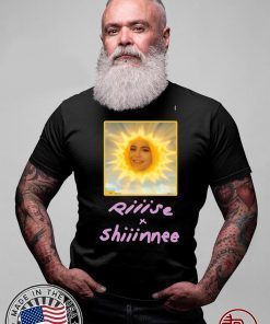 Rise and Shine t-shirts