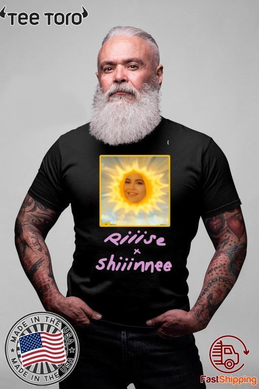 Rise and Shine t-shirts