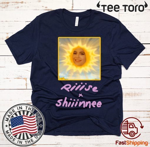 Rise and Shine t-shirts