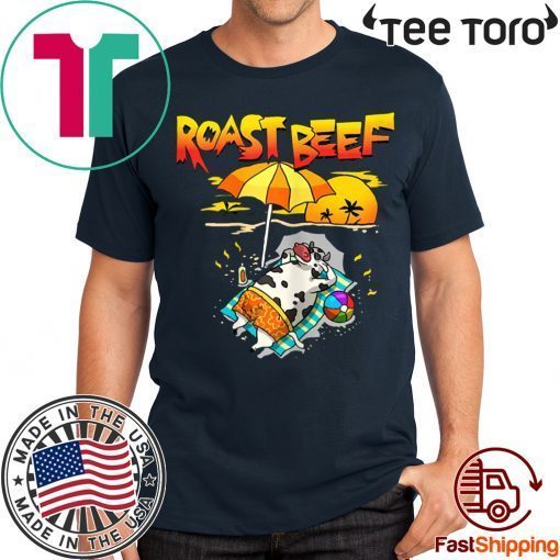 Roast Beef Cow On Beach Vacation Sun Tan T-Shirt