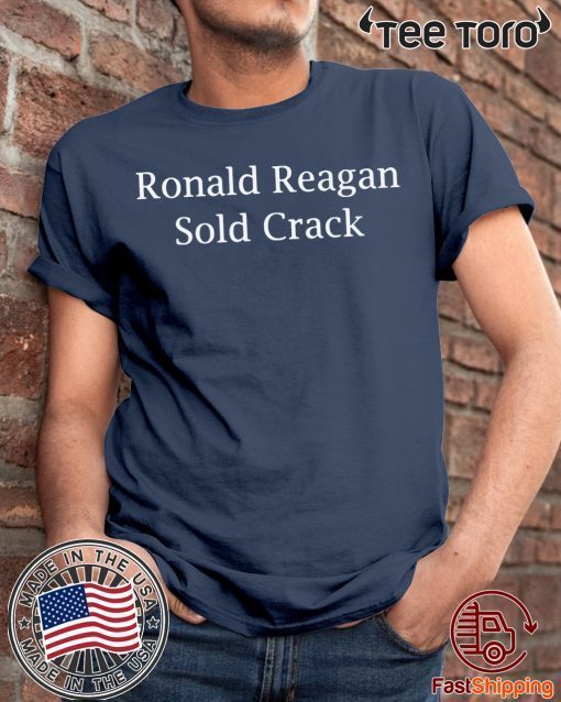 Ronald Reagan Sold crack shirt - Classic Tee