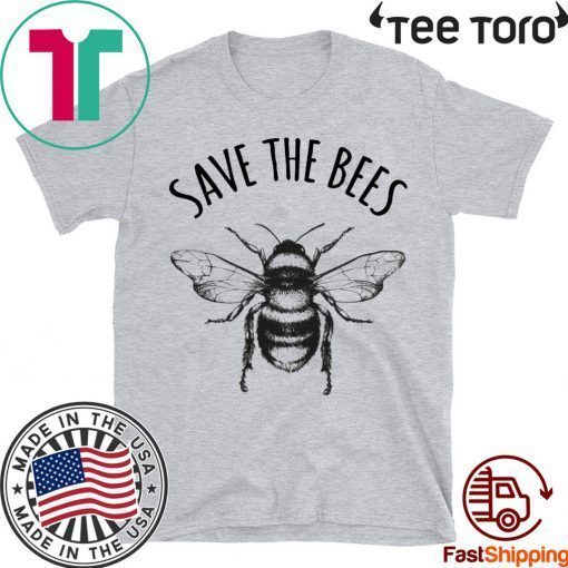 Save The Bees Earth Day Save Our Planet T-Shirt