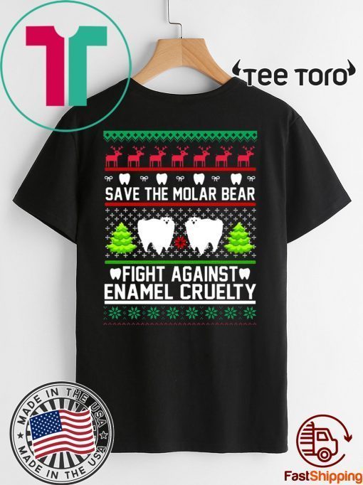 Save the Molar bear fight against Enamel Cruelty Christmas Funny T-Shirt