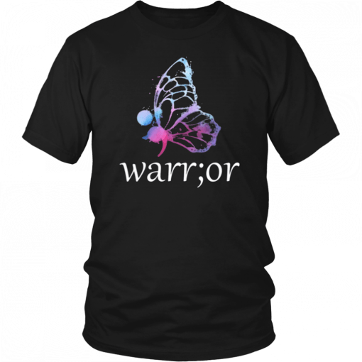 Semicolon Butterfly Warrior Suicide Prevention Awareness Nice Gift T-Shirt