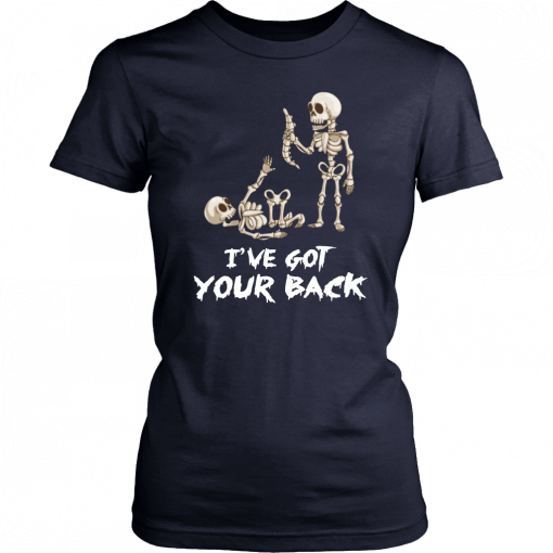 Skeleton I’ve got your back T-Shirt