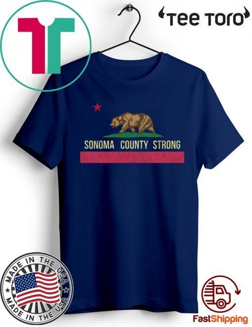 Sonoma County Strong Wildfire Tee Shirt