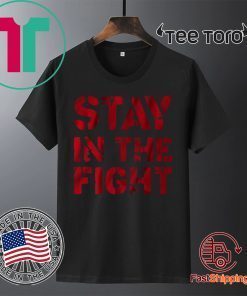 Stay In The Fight Shirt - Officially Licensed, Washington. apparel Tee