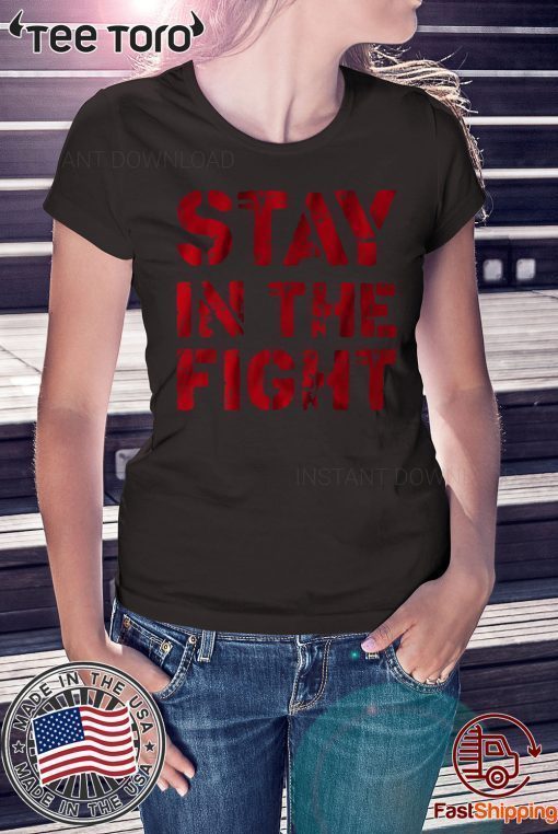 Stay In The Fight Shirt - Officially Licensed, Washington. apparel Tee