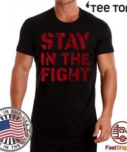 Stay In The Fight Shirt - Officially Licensed, Washington. apparel Tee