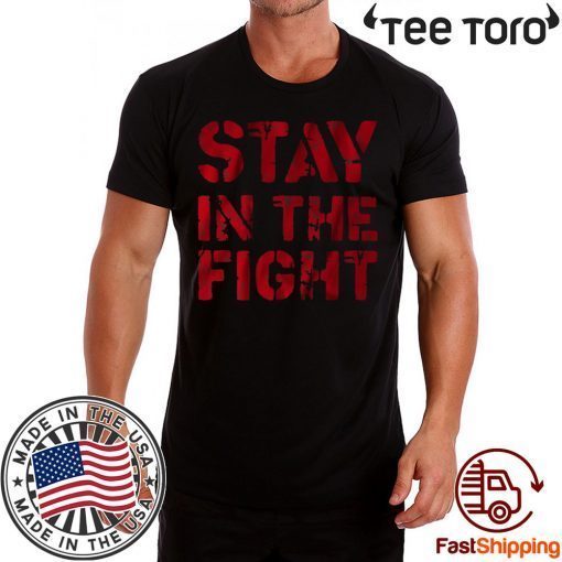 Stay In The Fight Shirt - Officially Licensed, Washington. apparel Tee